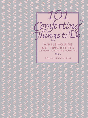 cover image of 101 Comforting Things to Do